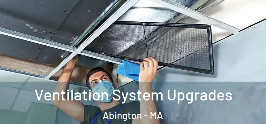  Ventilation System Upgrades Abington - MA